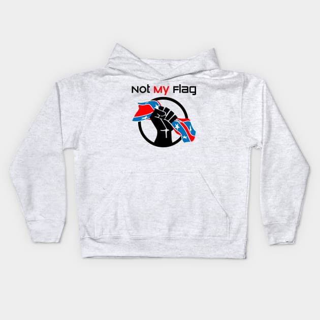 Not My Flag Anti Racist Kids Hoodie by Sofiia Golovina